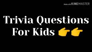 Trivia Questions for Kids | Easy Trivia Quiz for Kids, Teens |  Simple Trivia Quizzes