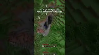 You forgot you had a horror mod installed