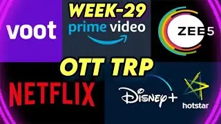 OTT TRP - Week 29 | Indian OTT Platforms Viewership Data | Netflix, Disney+ Hotstar, Voot, Sony LIV