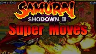 Samurai Showdown 3 All Super Moves
