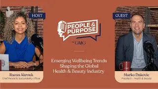 Episode 6 - Emerging Wellbeing Trends Shaping the Global Health & Beauty Industry