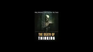 The Death of Thinking