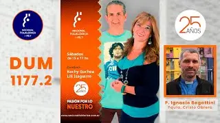 Podcast DUM 1177 - 2&deg; P. Ignacio Bagattini de la Villa 31