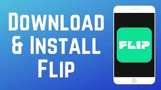 How to Download & Install Flip Video App in 2026