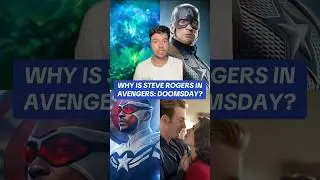 Why Is Steve Rogers Returning In Avengers: Doomsday?