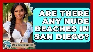 Are There Any Nude Beaches in San Diego? - Everything About San Diego