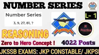 Jkssb Jkp Constable/ Number Series Reasoning | Zero to Hero Concept Reasoning | #jkpconstable