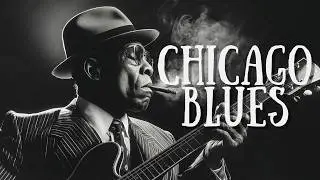 Chicago Blues Music &ndash; Relaxing Soulful Blues Collection, Vol. 132