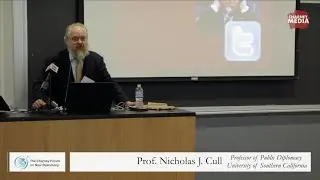 Prof. Nicholas J. Cull Presentation | The Rise of New Diplomacy