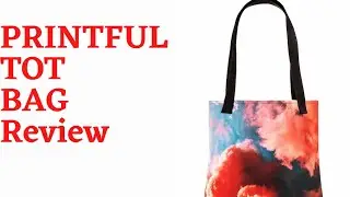 REVIEW | Printful's All Over Print Tote Bag