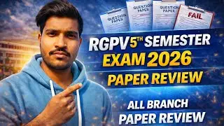 Rgpv 5th Semester Exam Review | All Branch Paper Review | Rgpv Exam 2026