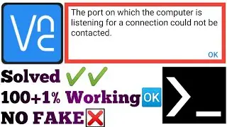 Port Listening connection not contacted | Error of VNC viewer SOLVED after starting linux in TERMUX.