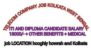 Telecom company job kolkata west Bengal LOCATION permanent job 2020 iti and DIPLOMA