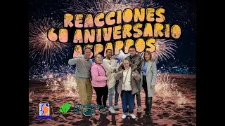Reacciones 60º aniversario de ASPAPROS