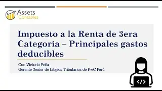 Impuesto a la Renta de 3era Categoría - Principales gastos deducibles | ASSETS CONTABLES
