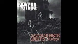 Episode 53 - The Psycho Franchise!