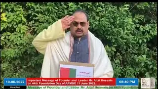 Important Message of Founder & Leader Mr. Altaf Hussain on 44th Foundation Day of APMSO 11 June 2022