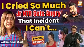 Actress Payal Ghosh Interview PROMO | Hidden Things in Film Industry | Politent Life