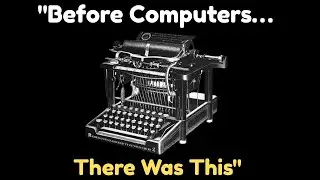 Before Computers - The Amazing History of the Typewriter!
