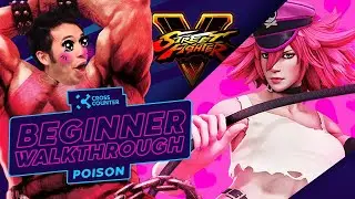 gootecks explains the basics of playing Poison in Street Fighter V - Beginner Walkthrough Tutorial