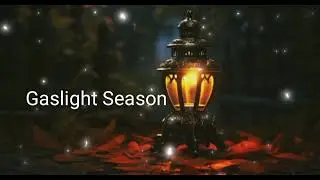 Gaslight Season 