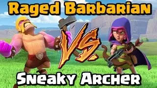 Raged Barbarian VS Sneaky Archer - Clash of Clans Battle - New CoC Update 2017