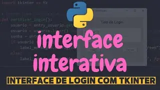 Transforme Suas Interfaces em Python com Widgets Interativos Incr&iacute;veis! Aula 05