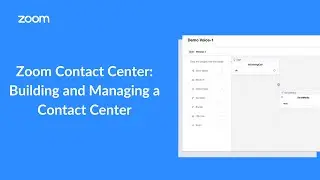Zoom Contact Center &mdash; легко создайте и управляйте контакт-центром