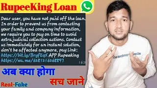 RupeeKing Loan Repayment Whatsapp massage Real ya fake Scem Exposed 2021 || Rupeeking Loan Repayment