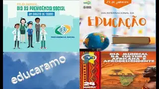 Hist&oacute;ria: 24 de Janeiro - Dia inter. da Educa&ccedil;&atilde;o, da Previd&ecirc;ncia, dos Aposentados e cultura Afro.