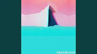 Dreamland