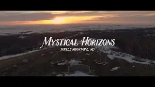 Mystical Horizons // Turtle Mountains, ND