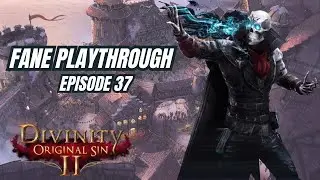 Divinity Original Sin 2 | Fane - Episode 37: The Weaver and bodyparts