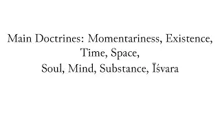 Nyāya-Vaiśeṣika 8: Ontological Doctrines: Existence, Time, Space, Soul, Mind, Substance, and Īśvara