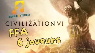 🌍 Civilization VI &ndash; Sim ultime en FFA &agrave; 6 joueurs ! Culture, Science et strat&eacute;gies avanc&eacute;es