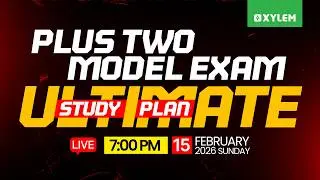 Plus Two Model Exam | Ultimate Study Plan | Xylem Plus Two