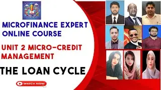 Microfinance Expert Course 8th Live Zoom Session  | The Loan Cycle