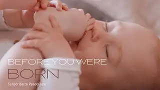 Before You Were Born | A Gentle Story with Ambient Music