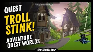 AQW (2024) Crossroads Map - Quest : Troll Stink!