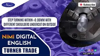Step Turning within &plusmn;0.06mm with Different Shoulders Undercut on Outside | NIMI | DIGITAL | ENGLISH
