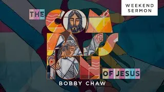 Bobby Chaw: The Compassion Of Jesus (Chinese Interpretation)