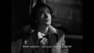 1948 - Berlin express, de Jacques Tourneur