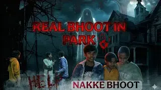 Real Ghost in Park | Scariest video on the internet | NAKKE HORROR TUBE ☠️