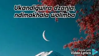 Chifukwa cha iwe.. full song lyrics