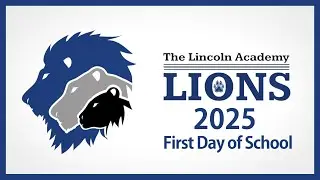 The Lincoln Academy First Day of School | 2025