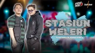 Stasiun Weleri - Truetama Ft. Katon wibi ( Official Live Music )