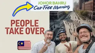 🇲🇾 Johor Bahru Car-Free Morning | Streets Belong to the People! Day 57