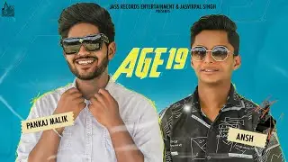 Age 19 | (Full Video) | Pankaj Malik & Ansh | Haryanvi Songs | Songs Haryanvi