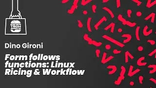 Form Follows Functions: Linux Ricing & Workflow