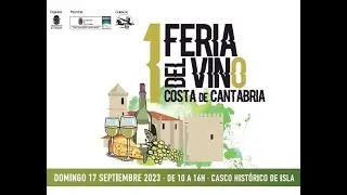 Reportaje I Feria del Vino Costa de Cantabria y del Queso artesano (Isla, Arnuero)